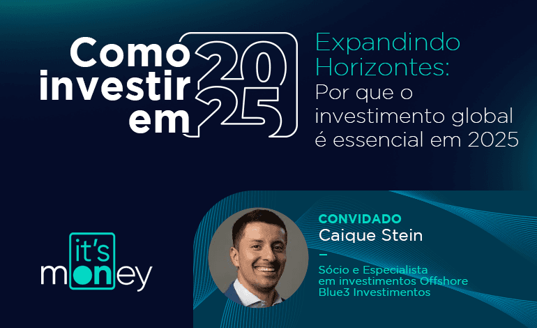por-que-investir-no-exterior-e-essencial-em-2025_Its-money